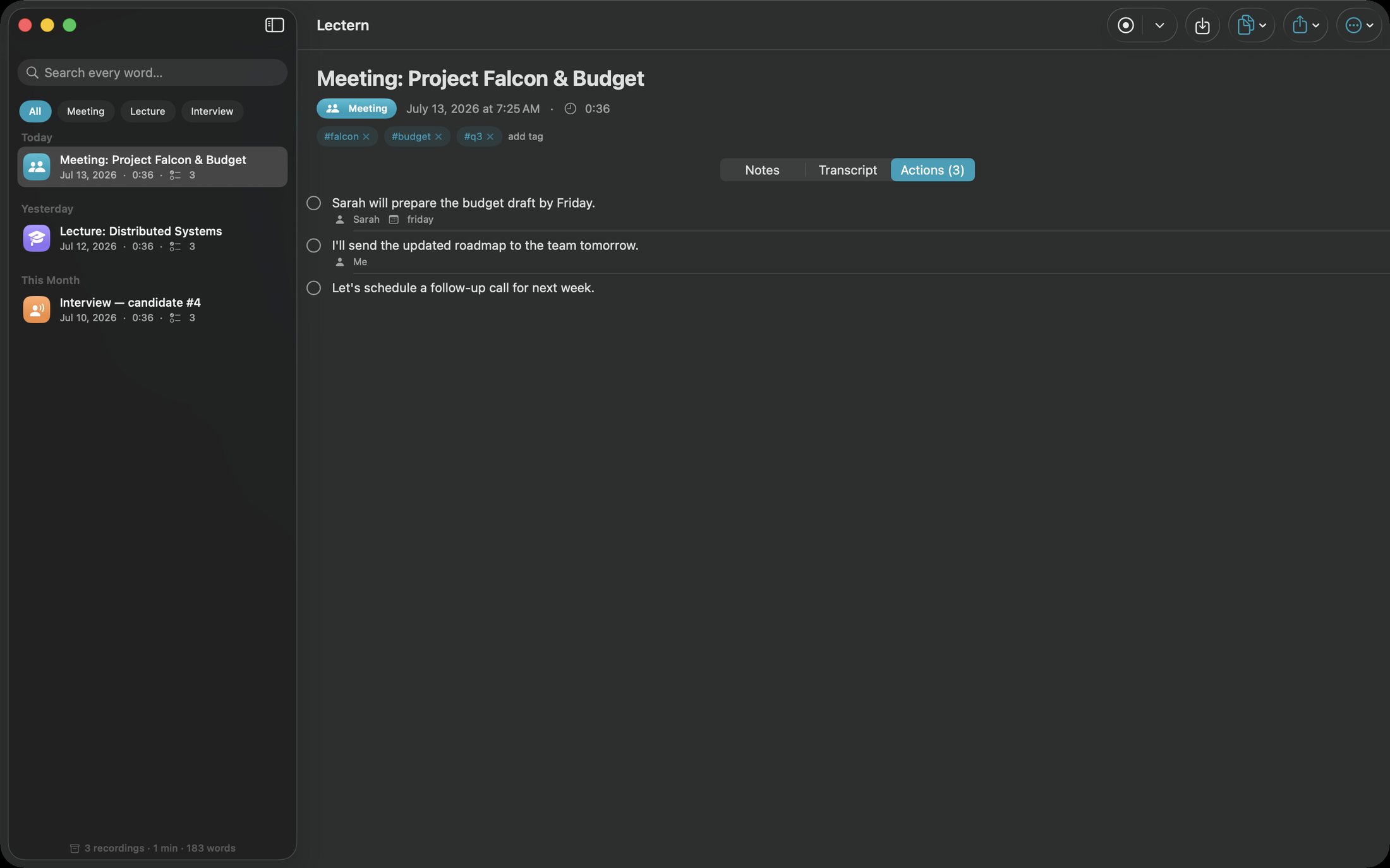 Action items, extracted — Owners and due dates detected automatically, ready to check off.